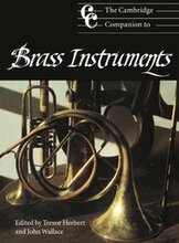 The Cambridge Companion to Brass Instruments