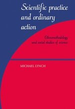 Scientific Practice and Ordinary Action