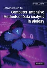Introduction to Computer-Intensive Methods of Data Analysis in Biology