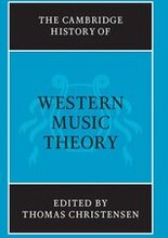 The Cambridge History of Western Music Theory