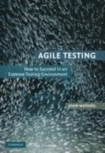Agile Testing: How to Succeed in an Extreme Testing Environment Paperback
