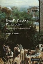 Hegel's Practical Philosophy