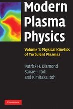 Modern Plasma Physics: Volume 1, Physical Kinetics of Turbulent Plasmas