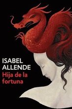 Hija de la Fortuna / Daughter of Fortune: Daughter of Fortune - Spanish-Language Edition