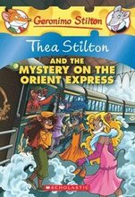 Thea Stilton And The Mystery On The Orient Express