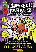 El Superbebé Pañal 2: La Invasión de Los Ladrones de Inodoros (Super Diaper Baby #2): (Spanish Language Edition of Super Diaper Baby #2: The Invasion