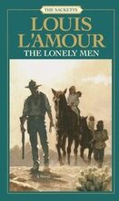 The Lonely Men: The Sacketts