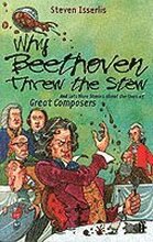 Why Beethoven Threw the Stew