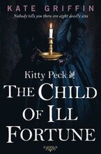 Kitty Peck and the Child of Ill-Fortune