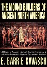 The Mound Builders of Ancient North America