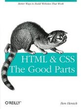 HTML And CSS: The Good Parts