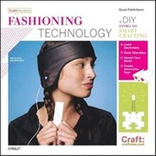 CRAFT Projects: Fashioning Technology