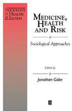 Medicine, Health and Risk