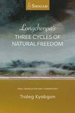 Longchenpa's Three Cycles of Natural Freedom