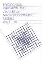 Specification, Estimation, and Analysis of Macroeconomic Models
