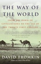 The Way of the World: From the Dawn of Civilizations to the Eve of the Twenty-First Century