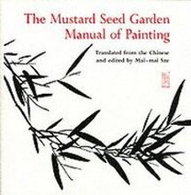The Mustard Seed Garden Manual of Painting
