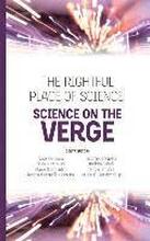 The Rightful Place of Science: Science on the Verge