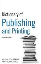 The Guardian Dictionary of Publishing and Printing