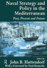 Naval Policy and Strategy in the Mediterranean