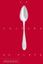 La Cuchara de Plata (Silver Spoon, New Edition) (Spanish Edition)