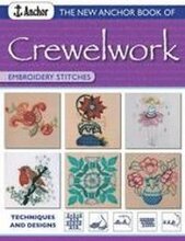 The Anchor Book of Crewelwork Embroidery Stitches