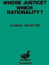 Whose Justice? - Which Rationality?