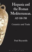 Hispania and the Roman Mediterranean, AD 100-700