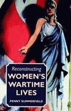 Reconstructing Women's Wartime Lives