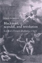 Blackmail, Scandal, and Revolution