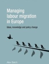 Managing Labour Migration in Europe