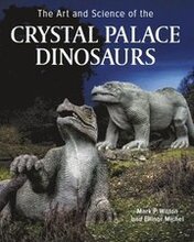 Art and Science of the Crystal Palace Dinosaurs