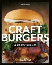 Craft Burgers and Crazy Shakes from Black Tap
