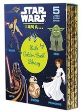 Star Wars: I Am A...Little Golden Book Library -- 5 Little Golden Books: I Am a Pilot; I Am a Jedi; I Am a Sith; I Am a Droid; I Am a Princess