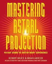 Mastering Astral Projection