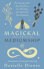 Magickal Mediumship