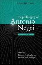 The Philosophy of Antonio Negri, Volume Two