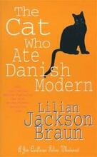 The Cat Who Ate Danish Modern (The Cat Who Mysteries, Book 2)