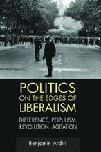 Politics on the Edges of Liberalism