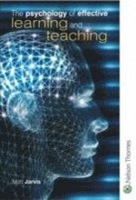 The Psychology of Effective Learning and Teaching