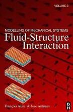 Modelling of Mechanical Systems: Fluid-Structure Interaction