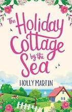 The Holiday Cottage by the Sea