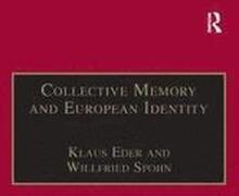 Collective Memory and European Identity