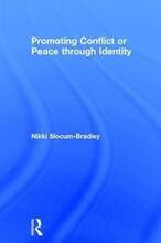 Promoting Conflict or Peace through Identity
