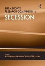 The Ashgate Research Companion to Secession