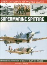 Great Aircraft of World War Ii: Supermarine Spitfire