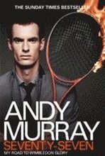 Andy Murray: Seventy-Seven