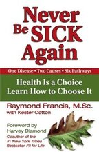 Never Be Sick Again