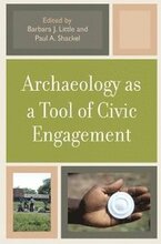 Archaeology as a Tool of Civic Engagement