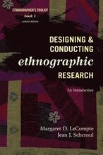 Designing and Conducting Ethnographic Research
